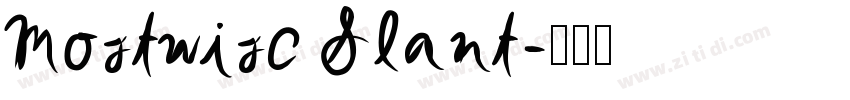 Mostwisc Slant字体转换